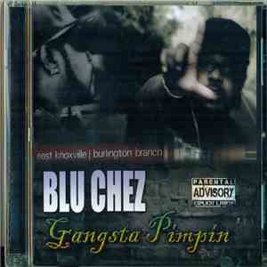 Blu Chez - Gangsta Pimpin FLAC