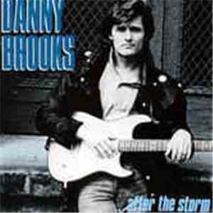 Danny Brooks - After The Storm FLAC