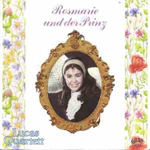 Das Lucas-Quartett - Rosmarie Und Der Prinz FLAC