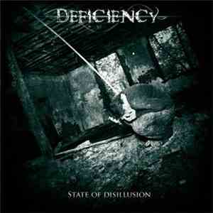 Deficiency - State Of Disillusion FLAC