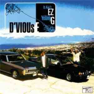 D'Vious E - It Ain't EZ Bein' A Young G FLAC