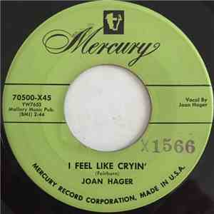 Joan Hager - I Feel Like Cryin' FLAC