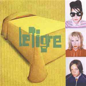 Le Tigre - Le Tigre FLAC