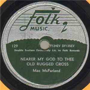Mac McFarland - Nearer My God To Thee FLAC