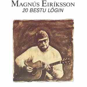 Magnús Eiríksson - 20 Bestu Lögin FLAC