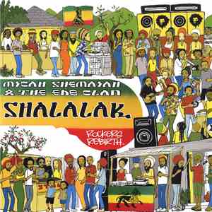 Micah Shemaiah & The EDB Clan - Shalalak FLAC