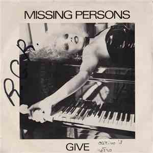 Missing Persons - Give FLAC