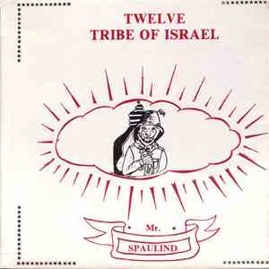 Mr. Spaulind - Twelve Tribe Of Israel FLAC
