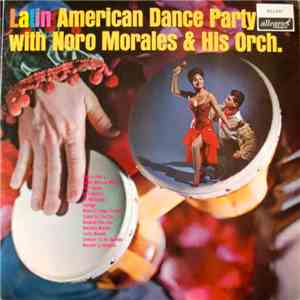Noro Morales & His Orch. - Latin American Dance Party FLAC