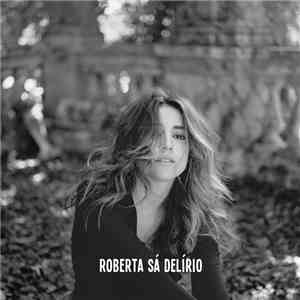 Roberta Sá - Delírio FLAC