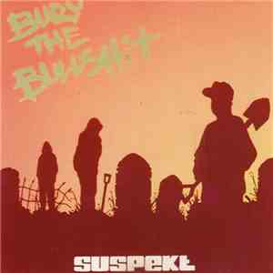 Suspekt - Bury The Bullshit FLAC