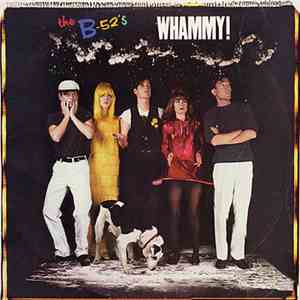 The B-52's - Whammy! FLAC