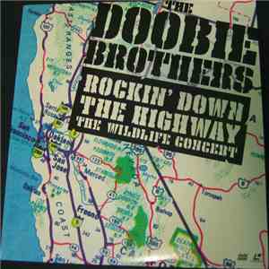 The Doobie Brothers - Rockin' Down The Highway The Wildlife Concert FLAC