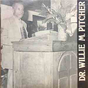 The Reverend Dr. Willie M. Pitcher - Self Titled FLAC