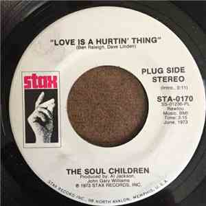 The Soul Children - Love Is A Hurtin' Thing FLAC