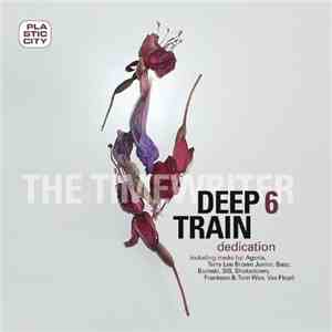 The Timewriter - Deep Train 6 - Dedication FLAC