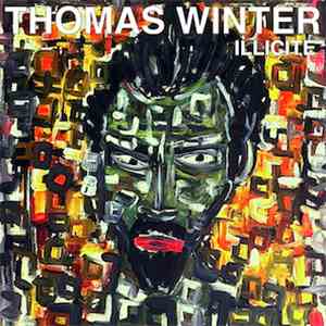 Thomas Winter - Illicite FLAC