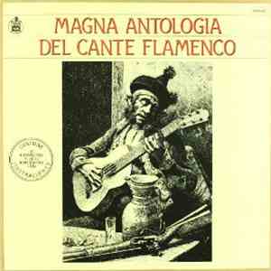 Various - Magna Antología Del Cante Flamenco FLAC