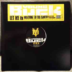 Young Buck - Let Me In / Welcome To The South FLAC