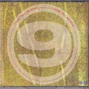 9 Ways To Sunday - Come Tell Me Now FLAC