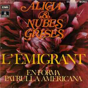 Alicia & Nubes Grises - L'Emigrant / En Forma - Patrulla Americana FLAC
