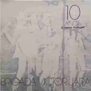 Brigada Victor Jara - 10 anos (a cantar Portugal) FLAC