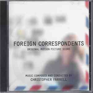 Christopher Farrell - Foreign Correspondents FLAC