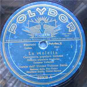 Corale Dell' Unione Ticinese Berna - La Violetta / Il Ventinove Luglio FLAC