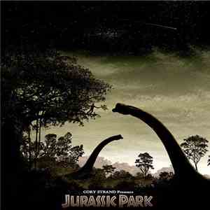 Cory Strand - Jurassic Park: A Reinterpretation FLAC