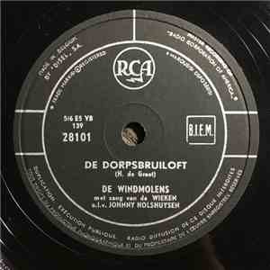 De Windmolens - De Dorpsbruiloft / Bij De Oude Watermolen FLAC