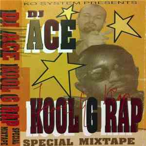 DJ Ace - Kool G Rap Special Mixtape FLAC
