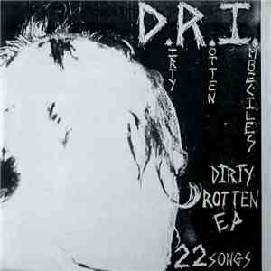D.R.I. - Dirty Rotten EP FLAC