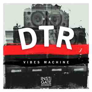 DTR - Vibes Machine FLAC