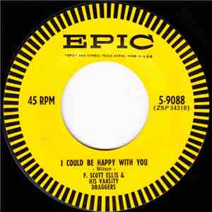 F. Scott Ellis & His Varsity Draggers - I Could Be Happy With You / The Boy Friend FLAC