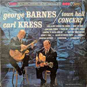 George Barnes, Carl Kress - Town Hall Concert FLAC