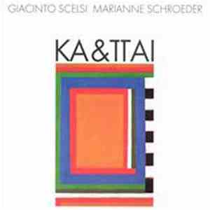 Giacinto Scelsi - Marianne Schroeder - Ka & Ttai FLAC