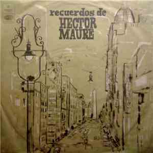 Héctor Mauré - Recuerdos De FLAC