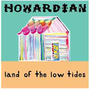 Howardian - Land of the Low Tides FLAC