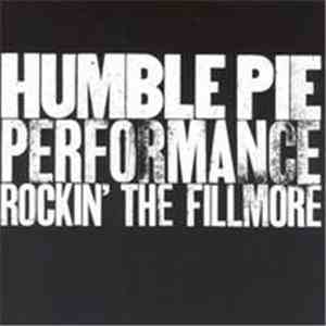 Humble Pie - Performance Rockin' The Fillmore FLAC