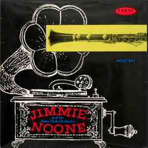 Jimmie Noone And His Apex Club Orchestra Featuring Earl Hines - Jimmie Noone And His Apex Club Orchestra FLAC