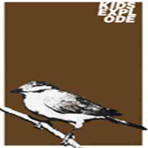Kids Explode - Demo FLAC