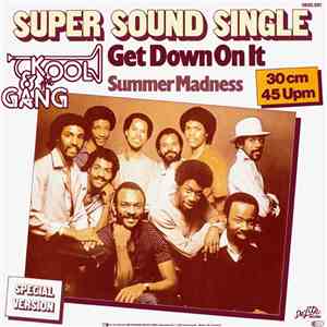 Kool & The Gang - Get Down On It / Summer Madness FLAC