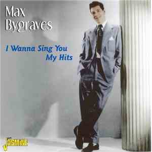 Max Bygraves - I Wanna Sing You My Hits FLAC