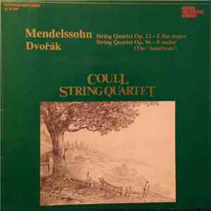 Mendelssohn, Dvořák, Coull String Quartet - String Quartet Op. 12 & Op. 96 "The American" FLAC
