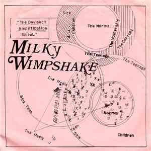 Milky Wimpshake - The Deviancy Amplification Spiral FLAC