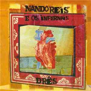 Nando Reis E Os Infernais - Drês FLAC