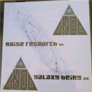 Noise Research vs Gnod - Galaxy Being EP FLAC