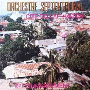 Orchestre Septentrional - Cite Du Cap-Haitien / 5e Commandement FLAC