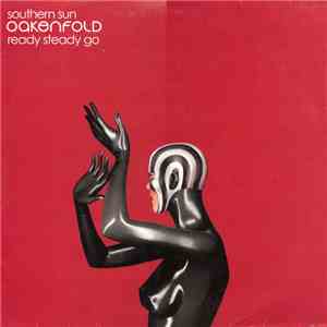Paul Oakenfold - Southern Sun / Ready Steady Go FLAC