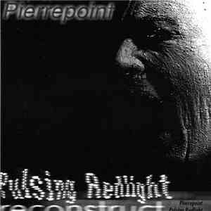Pierrepoint - Pulsing Redlight / Reconstruct FLAC